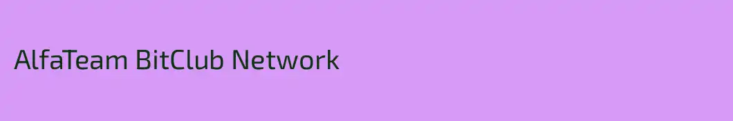 AlfaTeam BitClub Network
